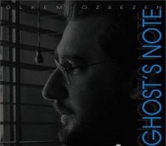 ÜLKEM ÖZSEZEN - GHOST'S NOTE - CD SIFIR