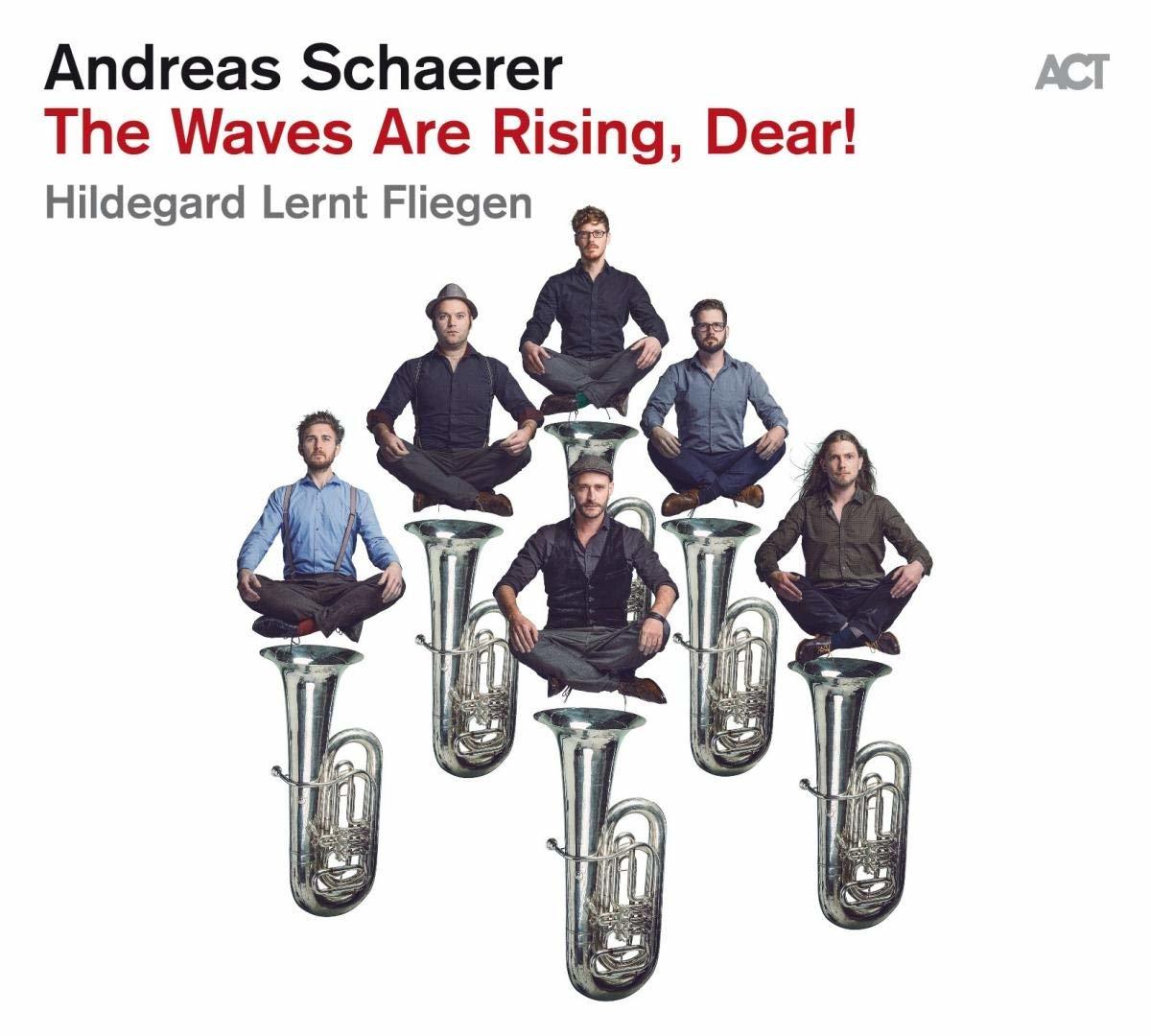ANDREAS SCHAERER & HILGEGARD LERNT FLIEGEN - THE WAVES ARE RISING, DEAR! (2020) - LP ACT MUSIC 180GR SIFIR PLAK