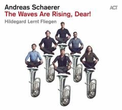 ANDREAS SCHAERER & HILGEGARD LERNT FLIEGEN - THE WAVES ARE RISING, DEAR! (2020) - LP ACT MUSIC 180GR SIFIR PLAK