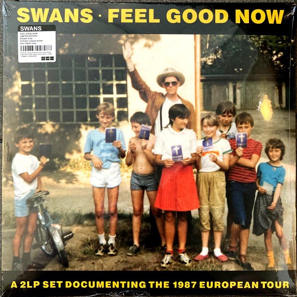 SWANS -  FEEL GOOD NOW (1988) - 2LP 2023 EDITION SIFIR PLAK