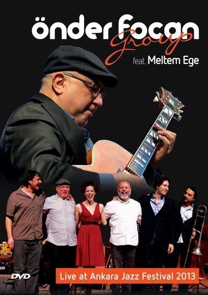 ÖNDER FOCAN GROUP Feat MELTEM EGE -  LIVE AT ANKARA JAZZ FESTIVAL 2003 - DVD SIFIR