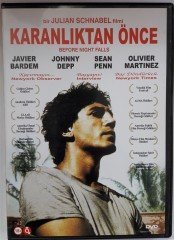 KARANLIKTAN ÖNCE - BEFORE NIGHT FALLS - JAVIER BARDEM - JOHNNY DEPP - SEAN PENN - JULIAN SCHNABEL - DVD 2.EL