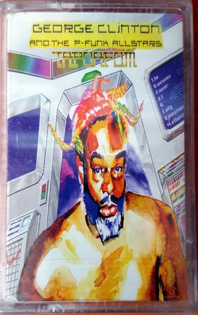 GEORGE CLINTON & THE P-FUNK ALLSTARS - T.A.P.O.A.F.O.M. CASSETTE MADE IN TURKEY ''NEW''