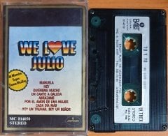 TU Y YO / JULIO IGLESIAS - WE LOVE JULIO (1984) - KASET BALET 2.EL