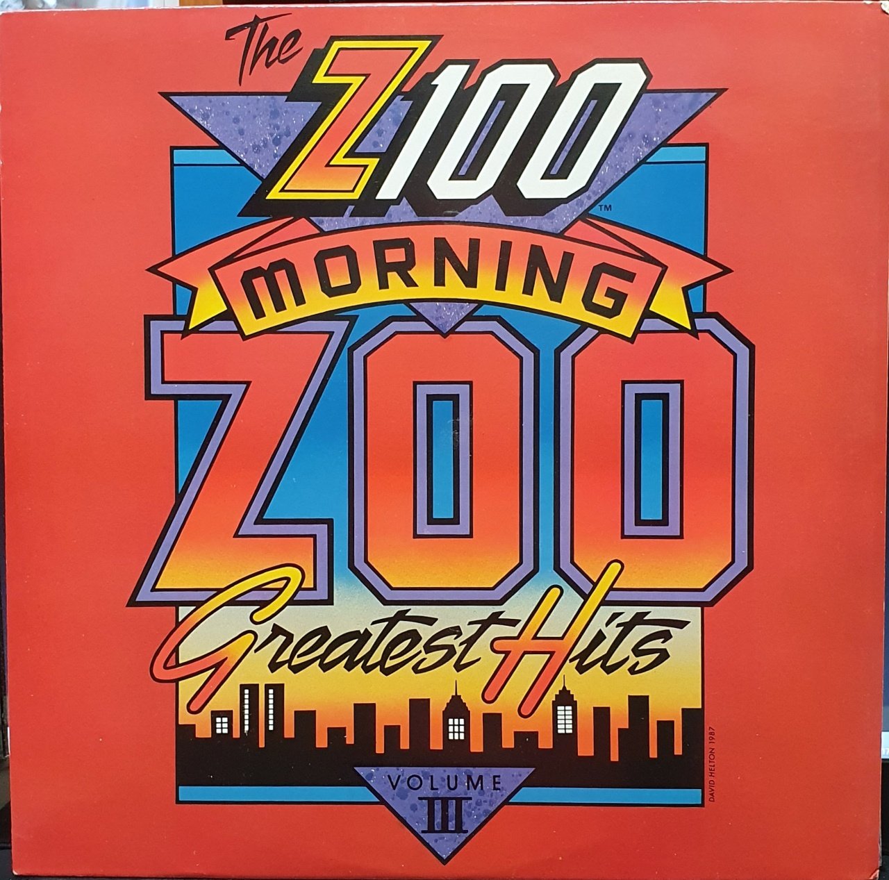 Z100 MORNING ZOO - GREATEST HITS VOLUME III (1987) - LP 2.EL PLAK