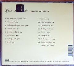 KUL AHMET - İSMİNİ SEVDİĞİM (2008) KALAN MÜZİK CD 2.EL