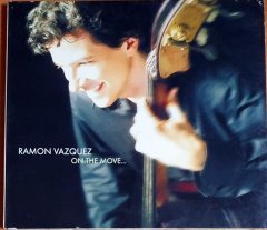 RAMON VAZQUEZ - ON THE MOVE (2004) - CD A-Z MUSIC 2.EL