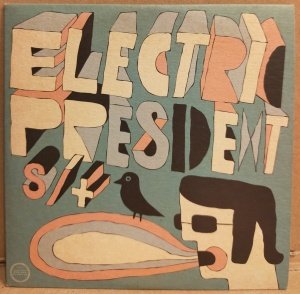 ELECTRIC PRESIDENT – S/T (2006) - CARDSLEEVE PROMO CD 2.EL