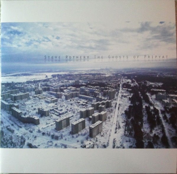 STEVE ROTHERY (MARILLION) - THE GHOSTS OF PRIPYAT (2023) - 2LP 180GR 45RPM GATEFOLD SIFIR PLAK