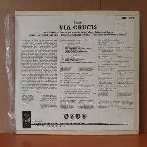 LISZT: VIA CRUCIS / B.B.C. NORTHERN SINGERS, FRANCIS JACKSON, GORDON THORNE (1961) - LP 2.EL PLAK