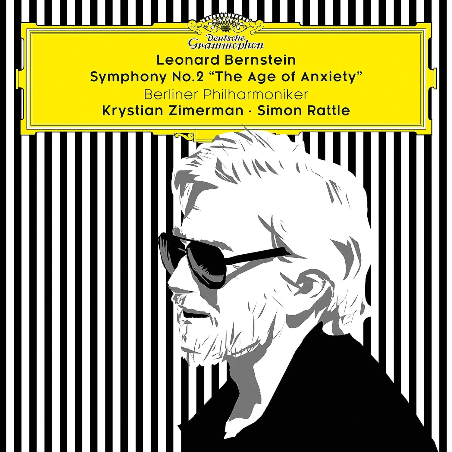 LEONARD BERNSTEIN - SYMPHONY NO 2 THE AGE OF ANXIETY / KRYSTIAN ZIMERMAN SIMON RATTLE (2018) - LP DEUTSCHE GRAMMOPHON SIFIR PLAK