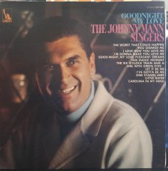 THE JOHNNY MANN SINGERS - GOODNIGHT MY LOVE - PLAK 2.EL