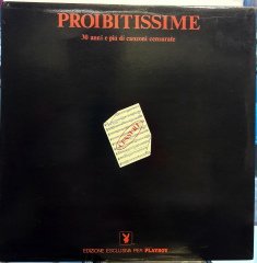 PROIBITISSIME 30 ANNI E PIU DI CANZONI CENSURATE (1977) - 2PLAK 2.EL