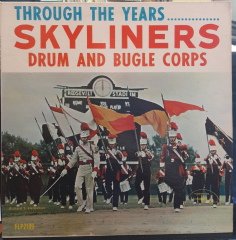 THROUGH THE YEARS...SKYLINERS DRUM AND BUGLE CORPS - PLAK 2.EL