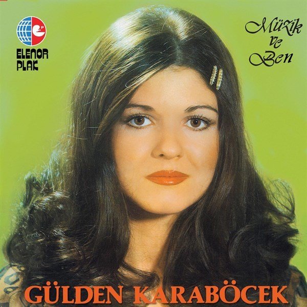 GÜLDEN KARABÖCEK - MÜZİK VE BEN (1978) 2022 BASKI LP SIFIR PLAK