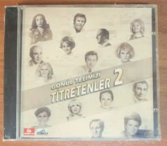 GÖNÜL TELİMİZİ TİTRETENLER 2 - CD SIFIR