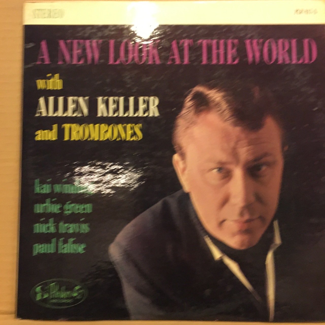 ALLEN KELLER & TROMBONES - A NEW LOOK AT THE WORLD (1962) 2.EL PLAK