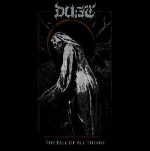 DUST - THE FALL OF ALL THINGS (2019) EP SIFIR