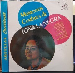 TOÑA LA NEGRA - MOMENTOS CUMBRES DE - PLAK 2.EL