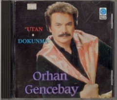 ORHAN GENCEBAY - UTAN - DOKUNMA (1990) - CD 2.EL
