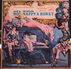 DEL WOOD - HOT HAPPY & HONKY - PLAK 2.EL