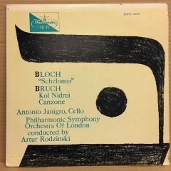 BLOCH - SCHELOMO / BRUCH - KOL NIDREI, CANZONE, CELLO ANTONIO JANIGRO, ARTUR RODZINSKI (1956) 2.EL PLAK