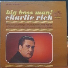 CHARLIE RICH - BIG BOSS MAN! - PLAK 2.EL