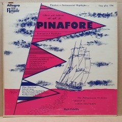H.M.S. PINAFORE - ORCHESTRAL HIGHLIGHTS - LP 2.EL PLAK