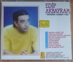 EDİP AKBAYRAM - SENDEN HABER YOK (1991) - CD ESKİ SARI BANDROL BAYŞU MÜZİK İLK BASKI 2.EL