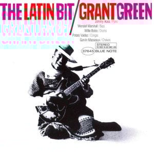 GRANT GREEN – THE LATIN BIT (1996) - BLUE NOTE CD SIFIR