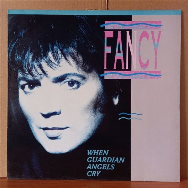 FANCY – WHEN GUARDIAN ANGELS CRY (1990) - 12'' 45RPM MAXI SINGLE 2.EL PLAK