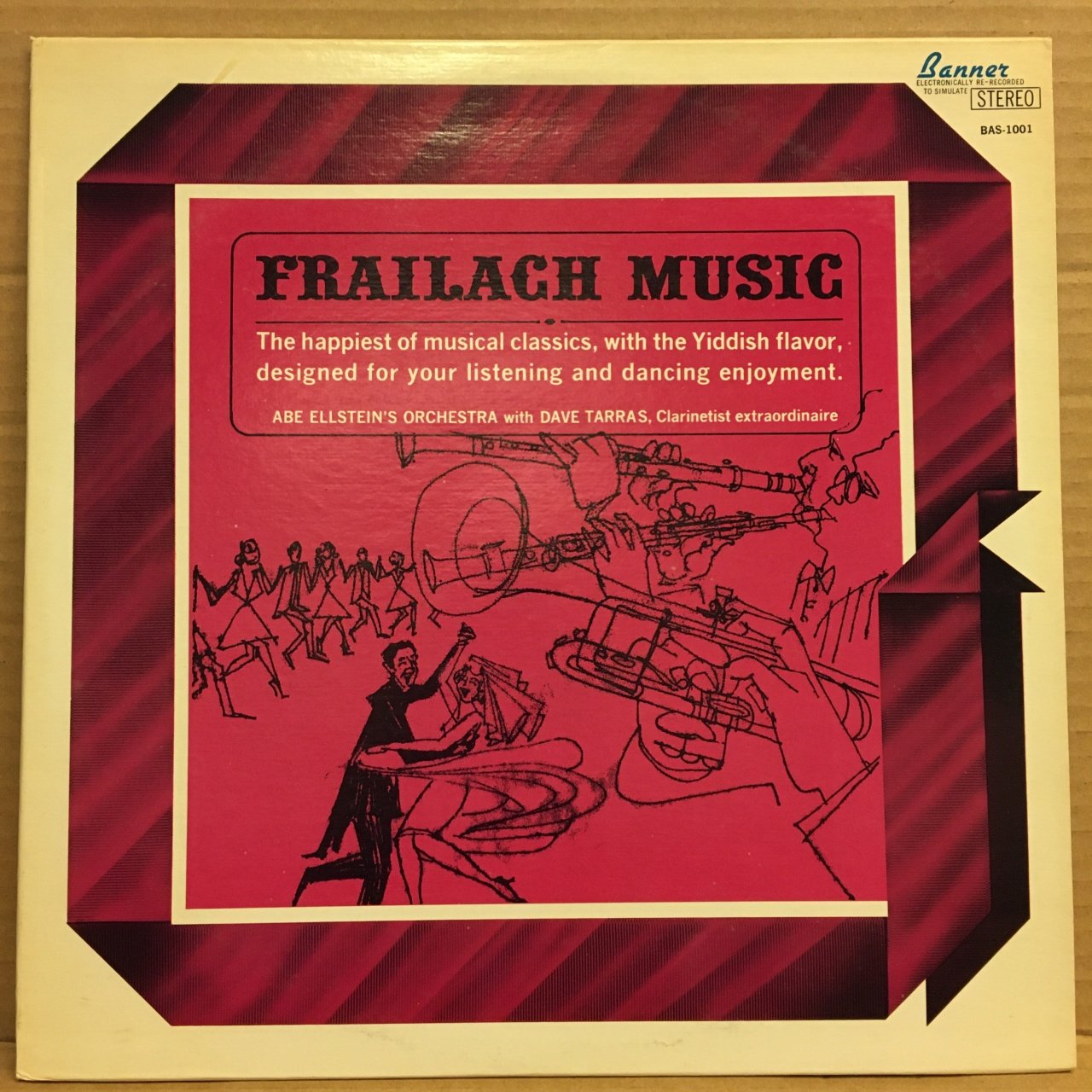 ABE ELLSTEIN'S ORCHESTRA WITH DACE TARRAS - FRAILACH MUSIC, YIDDISH (1964) REISSUE 2.EL PLAK