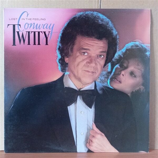 CONWAY TWITTY – LOST IN THE FEELING (1983) - LP 2.EL PLAK