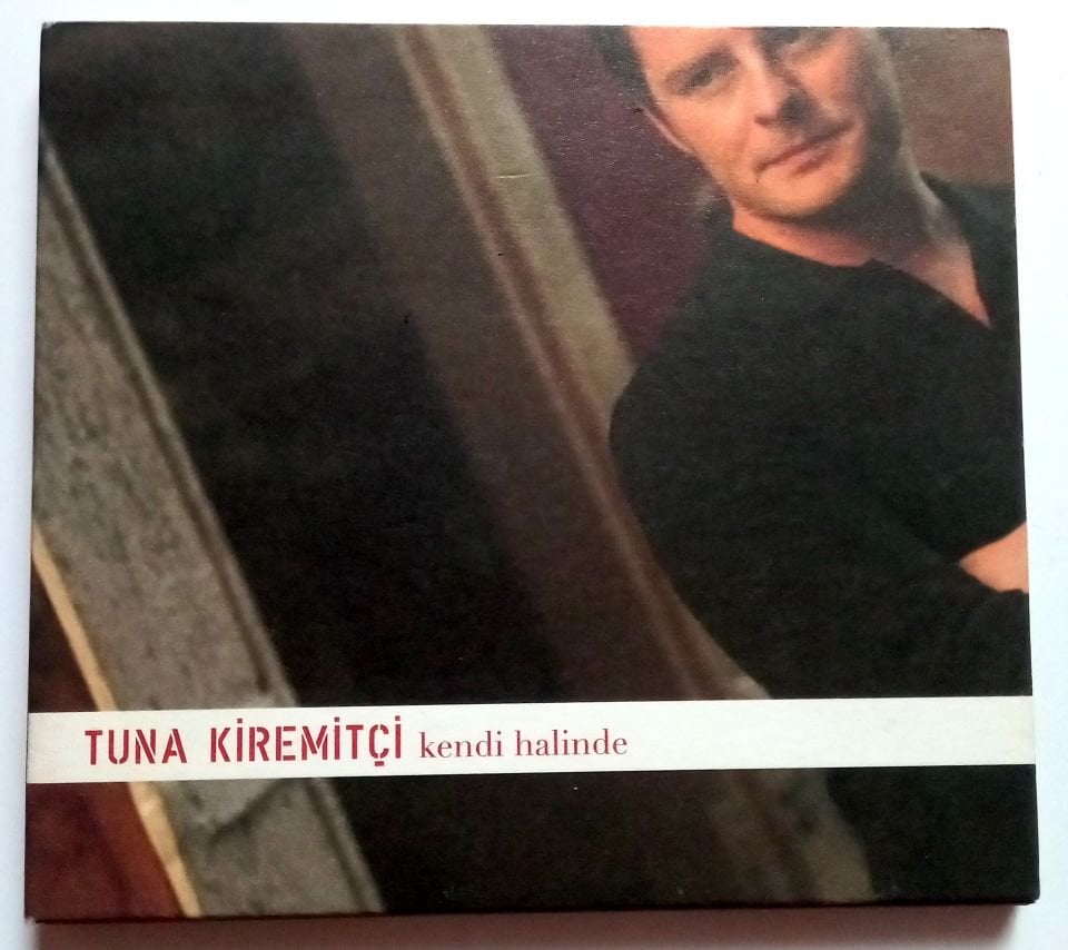 TUNA KİREMİTÇİ – KENDİ HALİNDE (2007) - CD 2.EL
