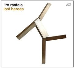 IIRO RANTALA - LOST HEROES (2011) - LP ACT MUSIC 180GR 2014 EDT SIFIR PLAK