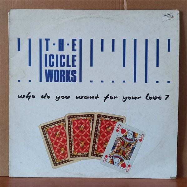 THE ICICLE WORKS – WHO DO YOU WANT FOR YOUR LOVE? (1986) - 12'' 45RPM MAXI SINGLE 2.EL PLAK