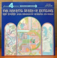 IMMORTAL WORKS OF KETELBY ERIC ROGERS LP 2.EL