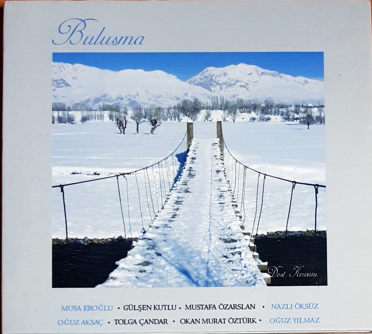 BULUŞMA / MUSA EROĞLU, GÜLŞEN KUTLU, MUSTAFA ÖZARSLAN, NAZLI ÖKSÜZ, TOLGA ÇANDAR (2009) AHENK CD 2.EL