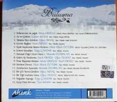 BULUŞMA / MUSA EROĞLU, GÜLŞEN KUTLU, MUSTAFA ÖZARSLAN, NAZLI ÖKSÜZ, TOLGA ÇANDAR (2009) AHENK CD 2.EL