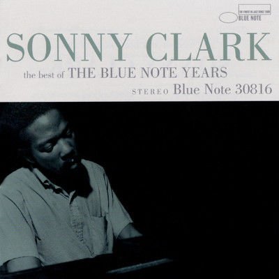 SONNY CLARK – THE BEST OF THE BLUE NOTE YEARS (2001) - CD AMBALAJINDA SIFIR