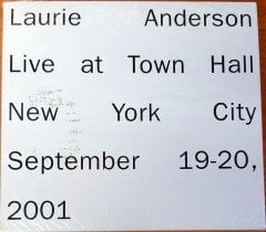 LAURIE ANDERSON - LIVE AT TOWN HALL NEW YORK CITY SEPTEMBER 19-20 2001 (2002) 2CD SIFIR