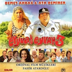 EYYVAH EYVAH 3 - ORİJİNAL FİLM MÜZİKLERİ / SOUNDTRACK - ATA DEMİRER, FAHİR ATAKOĞLU (2014) - CD AMBALAJINDA SIFIR