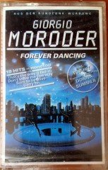 GIORGIO MORODER - FOREVER DANCING (1992) RAKS CASSETTE MADE IN TURKEY ''NEW''