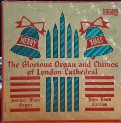 THE GLORIOUS ORGAN AND CHIMES OF LONDON CATHEDRAL - PLAK 2.EL