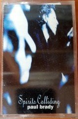 PAUL BRADY - SPIRITS COLLIDING (1995) RAKS CASSETTE MADE IN TURKEY ''NEW''
