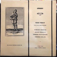 PIERRE PIERLOT PLAYS OBOE CONCERTI, CIMAROSA, PEDROLLO, WOLF-FERRARI, BELLNI - PLAK 2.EL
