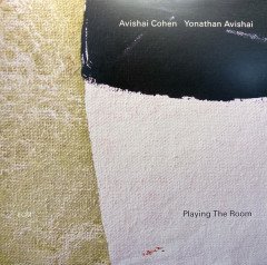 AVISHAI COHEN (TRUMPET) & YONATHAN AVISHAI - PLAYING THE ROOM (2019) - LP ECM RECORDS SIFIR PLAK