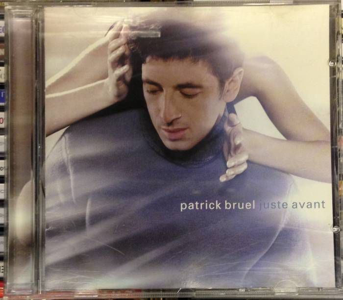 PATRICK BRUEL - JUSTE AVANT (1999) - CD 2.EL