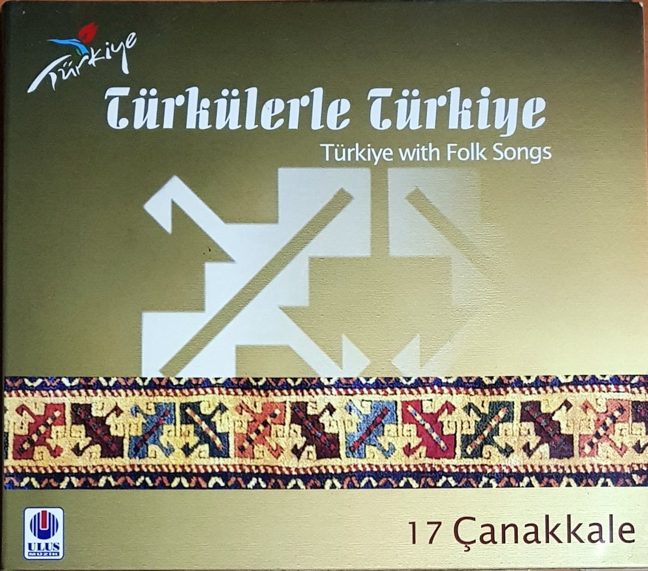 TÜRKÜLERLE TÜRKİYE / 17 ÇANAKKALE (2005) ULUS MÜZİK CD 2.EL