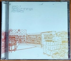 ZERO 7 - SIMPLE THINGS REMIXES (2006) - CD 2.EL
